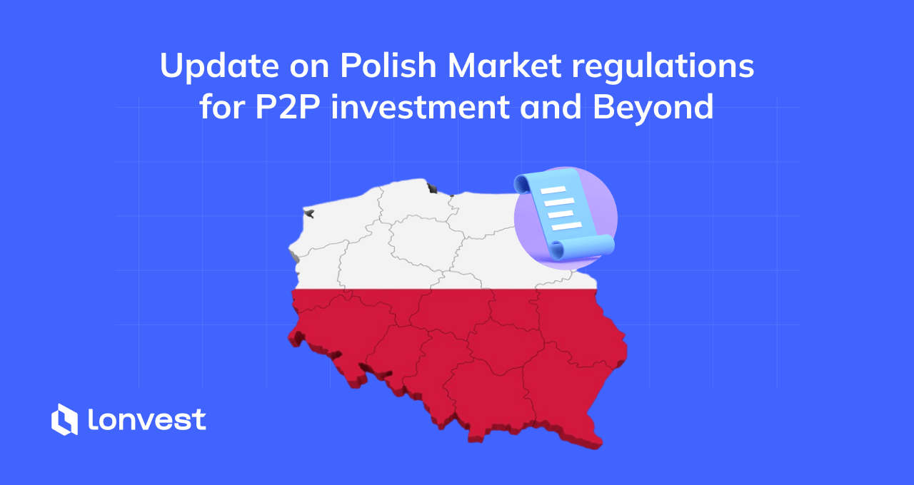Update on Polish Market regulations for P2P investment and Beyond