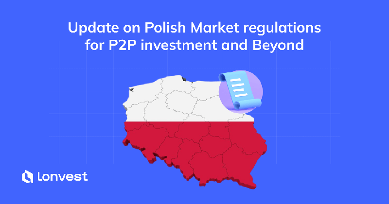 Actualización de la normativa del mercado polaco para la inversión P2P y más allá