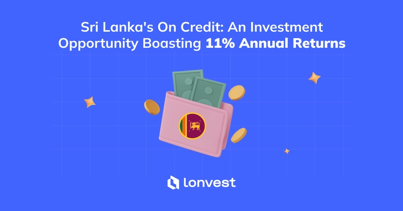 Le crédit au Sri Lanka : une opportunité d'investissement offrant un rendement annuel de 11%.
