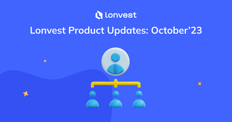 Mises à jour des produits Lonvest : Octobre '23